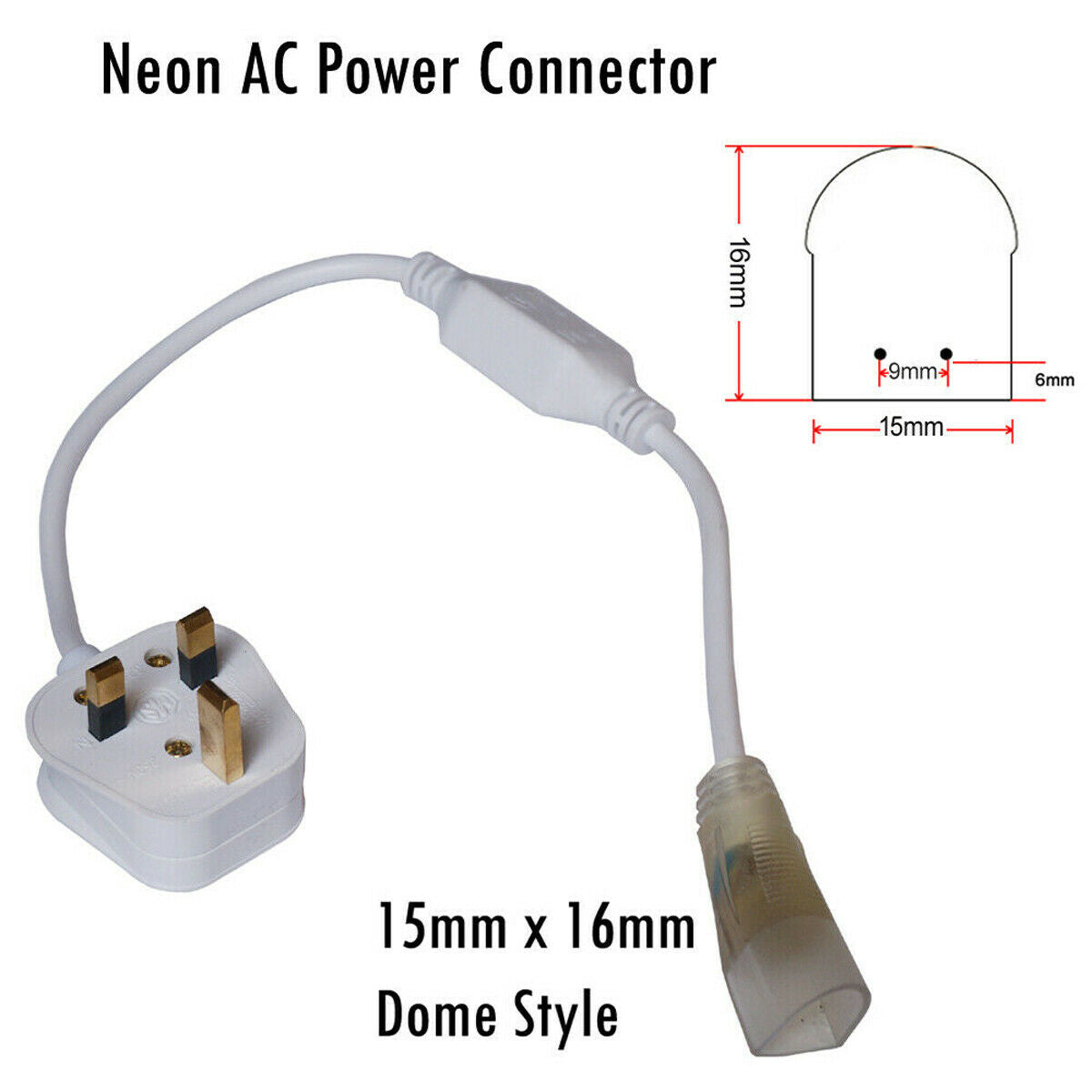 LED Neon Flex AC Power Connector – 15x16 mm & 17 mm Round - Single, 15 x 16 mm