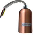 Dome E27 Lamp Holder – Max 60W, 6 Metal Finishes - Copper, Standard, Single